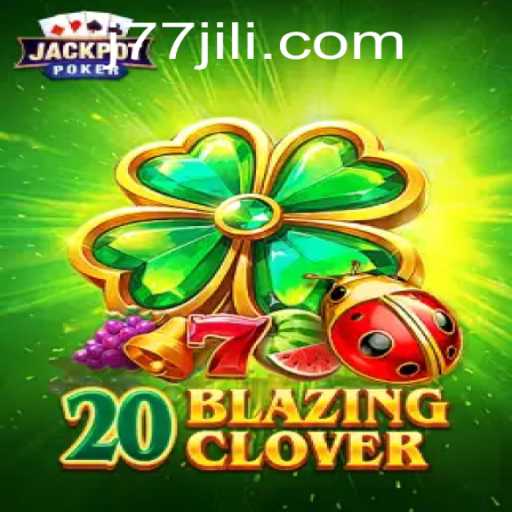 20BlazingClover: A Thrilling Adventure in Gaming!
